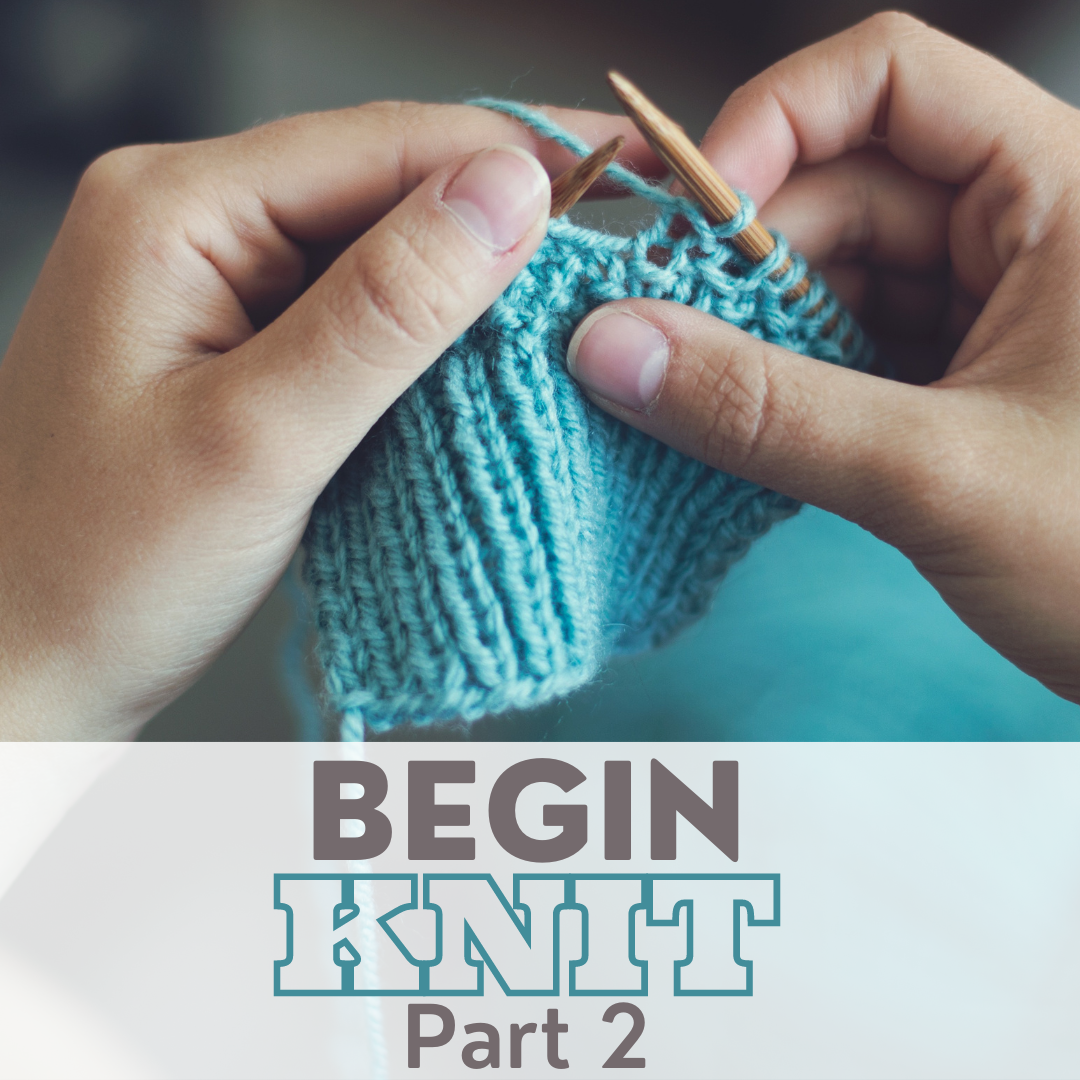 Learn To Knit 1 class at The Endless Skein